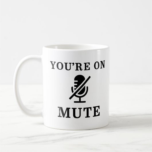 "You're On Mute" Funny Zoom Meeting Mug Koffiemok (Links)