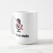 You're on mute koffiemok (Voorkant links)