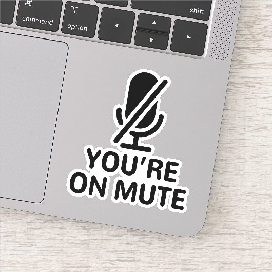 You're on mute sticker (Detail)