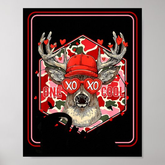 You're One Cool Buck Camouflage Valentine's Day Hu Poster (Voorkant)