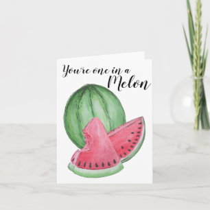You're one in a melon Greeting Card Kaart