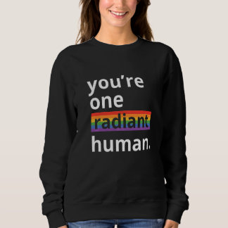 You're One Radiant Human Bisexual Transgender Rain Trui