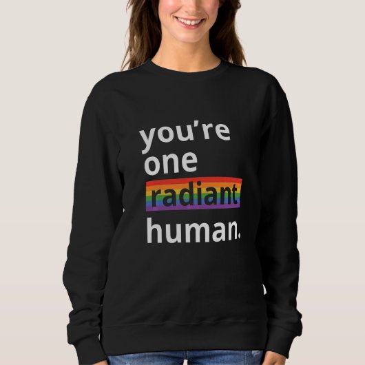 You're One Radiant Human Bisexual Transgender Rain Trui (Voorkant)