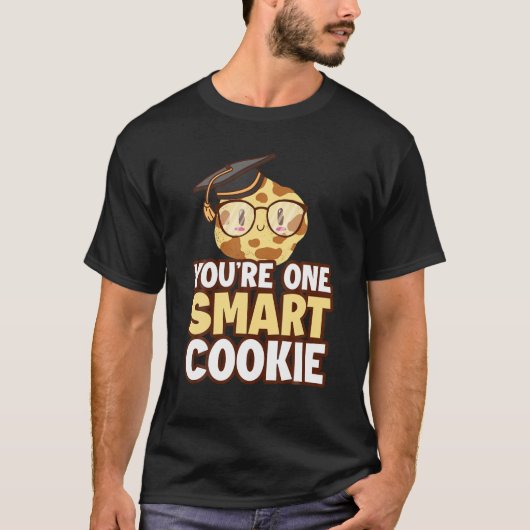 Youre One Smart Cookie T-shirt (Voorkant)