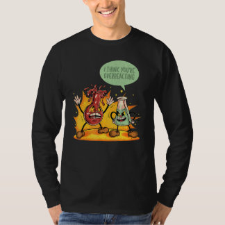 You're Overreacting Chemistry Teacher Science Grap T-shirt