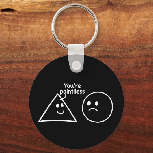 You're Pointless Geometric Shapes Funny Humor Sleutelhanger (Voorkant)