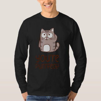 You're purrfect cat t-shirt
