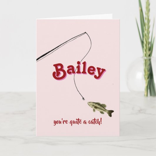 You're Quite a Catch Pink Fishing Valentine's Card Kaart (Voorkant)