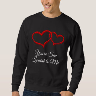Youre Sew Special to Me  Valentines Day Humor Trui