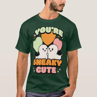 Youre Sneaky Schattige T-shirt