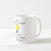 You're So Bright Coffee Mug Koffiemok (Voorkant rechts)