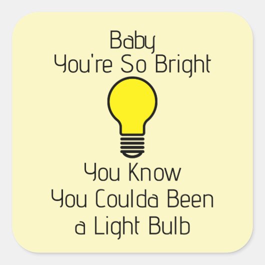 You're So Bright Sticker (Voorkant)