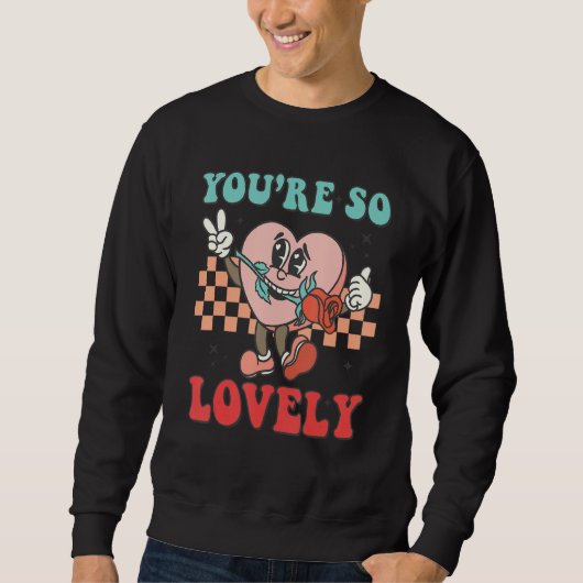 You're So Lovely Groovy Retro Valentines Day  Hear Trui (Voorkant)