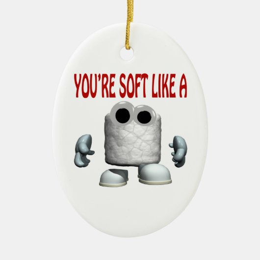 Youre Soft als Marshmallow Keramisch Ornament (Voorkant)