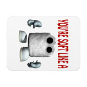 Youre Soft als Marshmallow Magneet (Horizontaal)