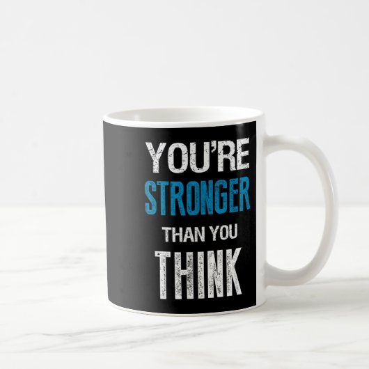 You're Stronger Than You Think Motivational Koffiemok (Rechts)