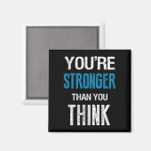You're Stronger Than You Think Motivational Magneet (Voorkant / Achterkant)