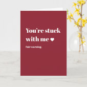 You're stuck with me kaart (Gele Bloem)