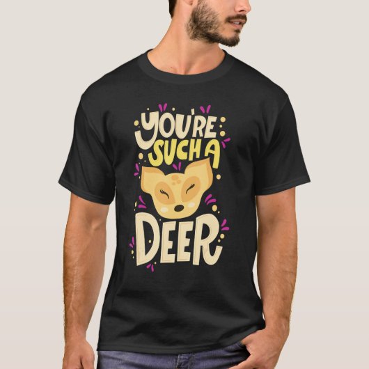 You're Such A Deer  Happy Valentine's Day Quotes T-shirt (Voorkant)