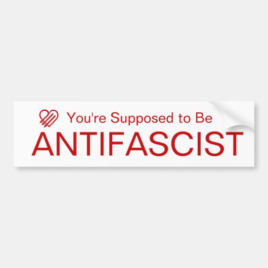 You're Supposed to be AntiFascist (Red on White) Bumpersticker (Voorkant)