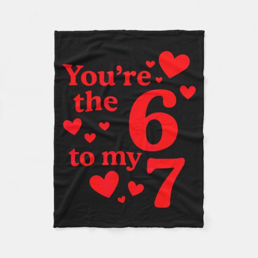 You're The 6 To My 7 Funny Valentines Day Couples  Fleece Deken (Voorkant)