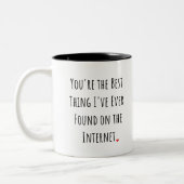 You're the Best Thing I've Ever Found Coffee Mug Tweekleurige Koffiemok (Links)