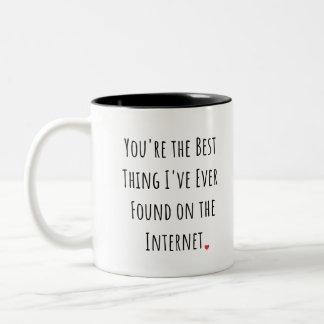 You're the Best Thing I've Ever Found Coffee Mug Tweekleurige Koffiemok