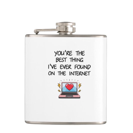 You're The Best Thing I've Ever Found On Internet Heupfles (Voorkant)