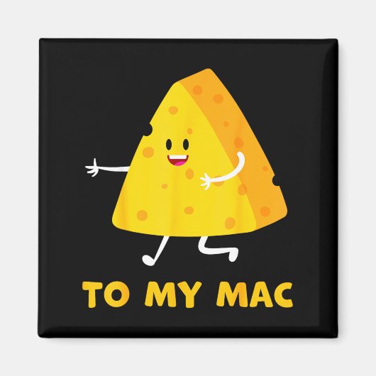 You're The Cheese To My Mac Funny Matching Couples Magneet (Voorkant)
