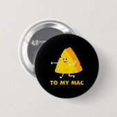 You're The Cheese To My Mac Funny Matching Couples Ronde Button 5,7 Cm (Voorkant /achterkant)