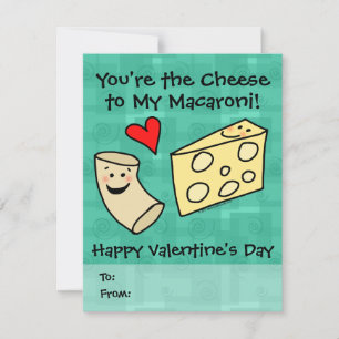 You're the Cheese to my Macaroni, Cute Valentine