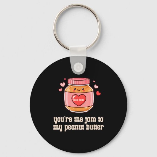 You're The Jam To My Peanut Butter Matching Valent Sleutelhanger (Voorkant)