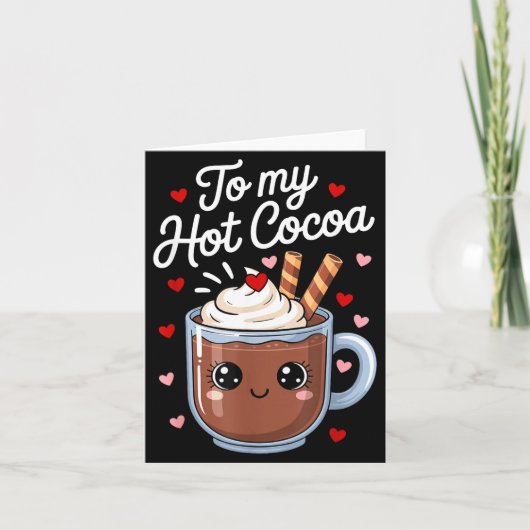 You're The Marshmallows To My Hot Cocoa Valentine  Kaart (Voorkant)