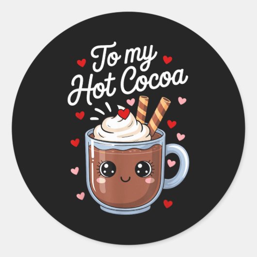 You're The Marshmallows To My Hot Cocoa Valentine  Ronde Sticker (Voorkant)