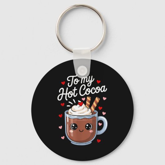 You're The Marshmallows To My Hot Cocoa Valentine  Sleutelhanger (Voorkant)