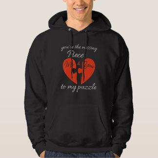 You're The Missing Piece To My Puzzle Valentines D Hoodie