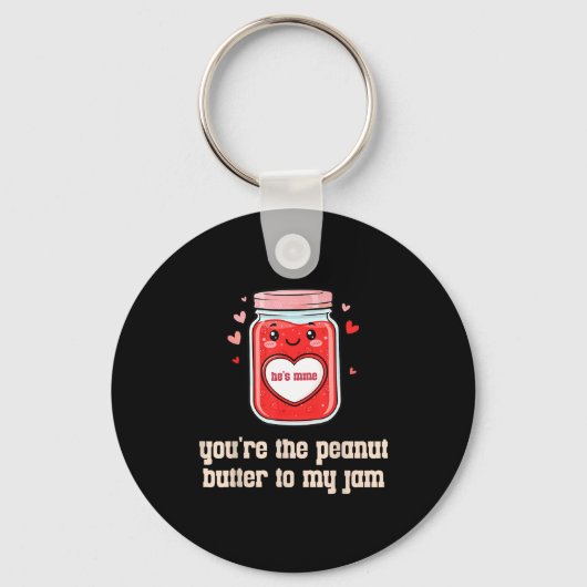 You're The Peanut Butter To My Jam Matching Valent Sleutelhanger (Voorkant)