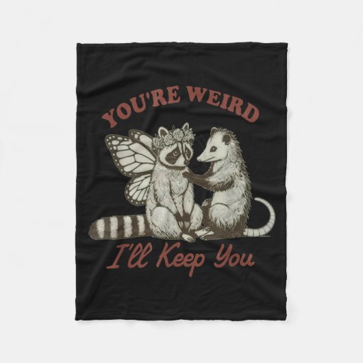 You're Weird I'll Keep You Funny Raccoon Ssum  Fleece Deken (Voorkant)