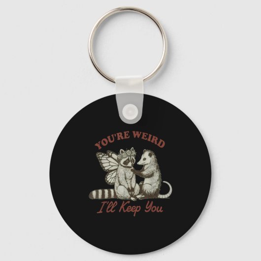 You're Weird I'll Keep You Funny Raccoon Ssum Sleutelhanger (Voorkant)