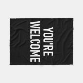 You're Welcome, Funny, Jokes, Sarcastic Fleece Deken (Voorkant (Horizontaal))