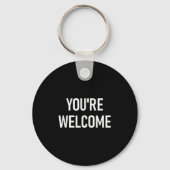 You're Welcome, Funny, Jokes, Sarcastic  Sleutelhanger (Voorkant)