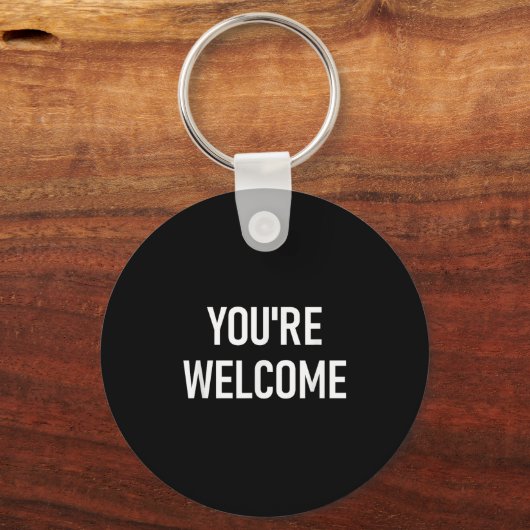 You're Welcome, Funny, Jokes, Sarcastic  Sleutelhanger (Voorkant)