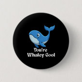 You're Whaley Cool Whale Men Women Kids  Ronde Button 5,7 Cm (Voorkant)
