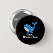 You're Whaley Cool Whale Men Women Kids  Ronde Button 5,7 Cm (Voorkant /achterkant)