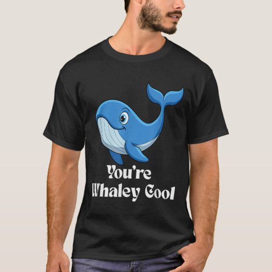 You're Whaley Cool Whale Men Women Kids  T-shirt (Voorkant)