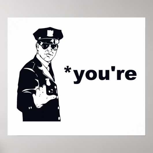 You're Your Grammar Police Poster (Voorkant)