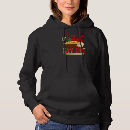 Youu2019re De appel van mijn taart backprint taart Hoodie (Voorkant)
