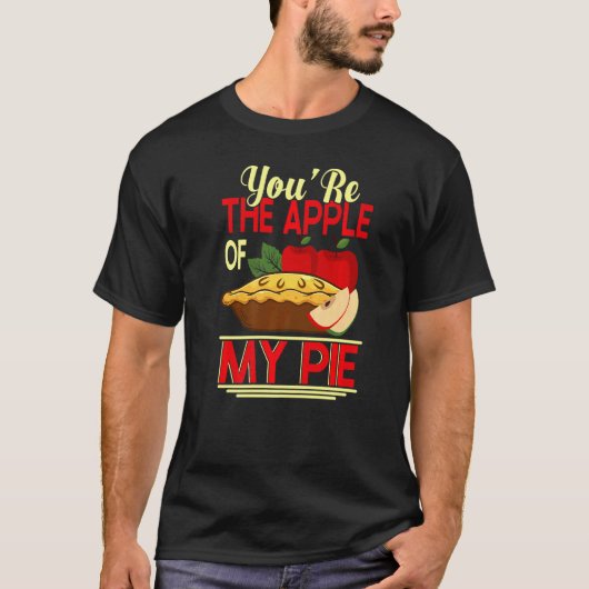 Youu2019re de Apple of My Pie Pie & Donut Premium T-shirt (Voorkant)