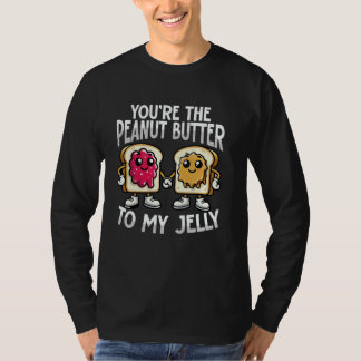 Youu2019re De Pindakaas Naar Mijn Jelly Funny Cou T-shirt