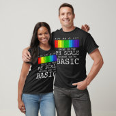 Youu2019re een 10 misschien op PH schaal omdat u' T-shirt (Unisex)